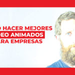 como-hacer-mejores-videos-animados-para-empresas thumbnail